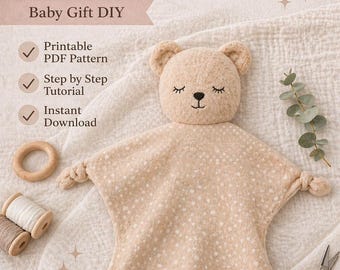 Teddy Bear Lovey Sewing Pattern, Baby Comforter Blanket DIY (PDF Download)