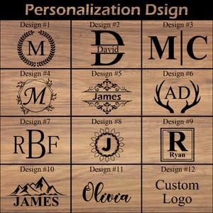 May include: A wooden surface showcases 12 personalization design options. Designs include initials, names, and a custom logo. The designs are in black and vary in style, from simple fonts to decorative elements like wreaths and antlers.