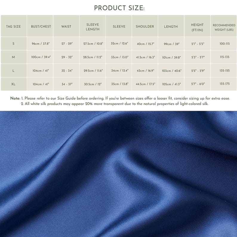 May include: A product size chart with measurements in inches and centimeters. The chart includes bust/chest, waist, sleeve length, sleeve, shoulder, length, height, and recommended weight. The chart is for a silk product and includes a note about sizing.