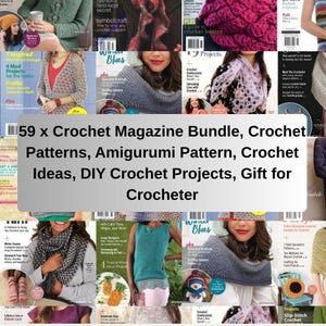 59 x Crochet Magazine Bundle, Crochet Patterns, Amigurumi Pattern, Crochet Ideas, DIY Crochet Projects, Gift for Crocheter, PDF Download