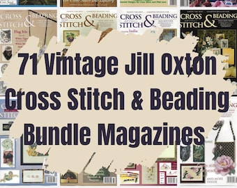 71 Jill Oxton Cross Stitch & Beading Magazine Bundle (PDF Download)
