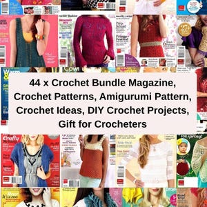 44 x Crochet Bundle Magazine, Crochet Patterns, Amigurumi Pattern, Crochet Ideas, DIY Crochet Projects, Gift for Crocheters, PDF Download