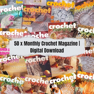 以下が含まれることがあります： ヴィンテージの「Crochet Monthly」雑誌の表紙のコラージュ。ドイリーやテーブルクロスなど、さまざまなかぎ針編みのプロジェクトが表紙に掲載されています。「50 x Monthly Crochet Magazine | Digital Download」というテキストが画像に重ねられています。