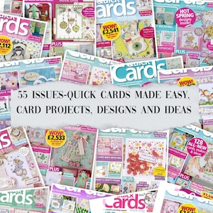 May include: A collection of "Quick Cards" magazines with various covers. The magazines feature card-making projects, designs, and ideas. The text on the image reads "55 Issues - Quick Cards Made Easy, Card Projects, Designs and Ideas."