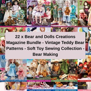 Può includere: Una collezione di riviste con modelli di orsacchiotti, creazione di bambole e cucito di giocattoli morbidi. Le copertine mostrano bambole e orsacchiotti, con il testo "22 x Bear and Dolls Creations Magazine Bundle - Vintage Teddy Bear Patterns - Soft Toy Sewing Collection - Bear Making."