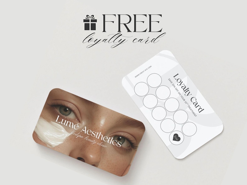 May include: Two loyalty cards on a white background. One card features a close-up of eyes with the text "Lum&eacute; Aesthetics" and "Hed for beauty clinic". The other card is white with circles and the text "Loyalty Card". Above the cards is the text "FREE loyalty card".