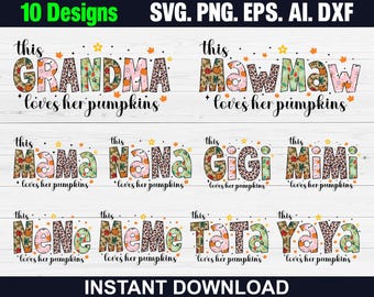 Mama & Grandma Loves Pumpkins PNG: Fall Design Files (Digital Download)