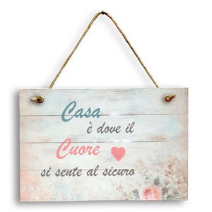Targa decorativa in legno da appendere - Stile Shabby Chic con aforisma, perfetta per arredare la casa e come regalo. Casa è....
