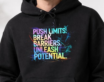 Unisex Hooded Sweatshirt | Motivational "Push Limits" Design, Cozy Apparel