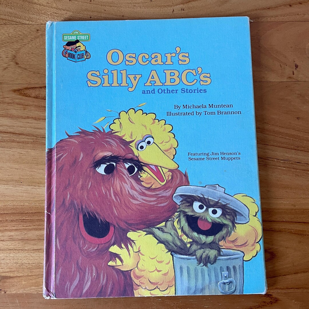 Sesame Street Oscar's Silly Abc's by Michaela Muntean, Illustrations by ...