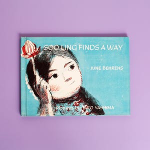 RARE Taro Yashima! Soo Ling Finds a Way by June Behrens, illustrated by Taro Yashima