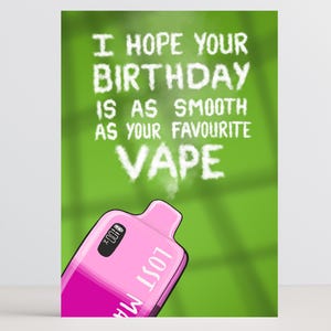 Carte d'anniversaire drôle vape - Carte de voeux hilarante pour amis, frères et sœurs ou vapoteurs - Carte d'anniversaire sarcastique pour lui ou elle