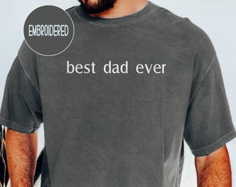 Embroidered Dad Shirt: Personalized Cotton Comfort Colors T-Shirt