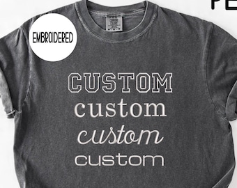 Custom Embroidered Comfort Colors T-Shirt, Unisex