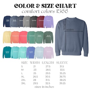 May include: Color and size chart for Comfort Colors 1566 sweatshirts. The chart displays various colors, including True Navy, Denim, Gray, Crimson, and Violet. Measurements are provided in inches for width, length, and sleeve length, ranging from size S to 3XL.