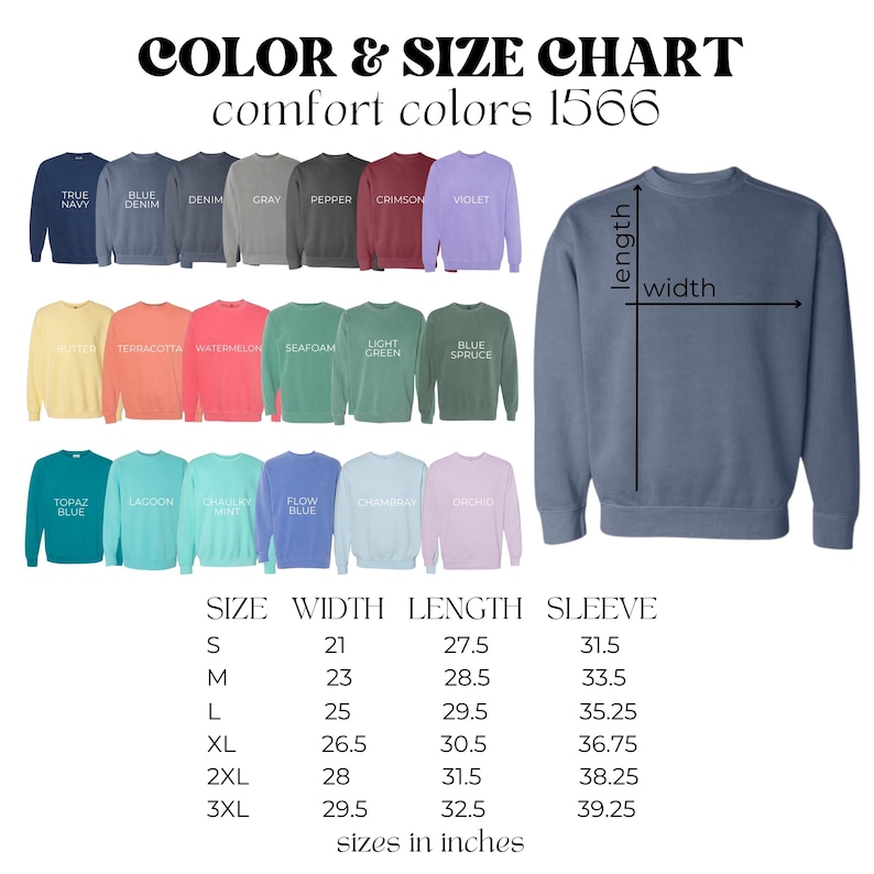 May include: Color and size chart for Comfort Colors 1566 sweatshirts. The chart displays various colors, including True Navy, Denim, Gray, Crimson, and Violet. Measurements are provided in inches for width, length, and sleeve length, ranging from size S to 3XL.