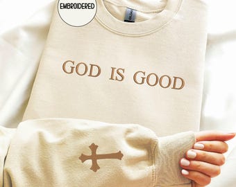 Embroidered 'God Is Good' Christian Sweatshirt with Cross - Personalized Colors