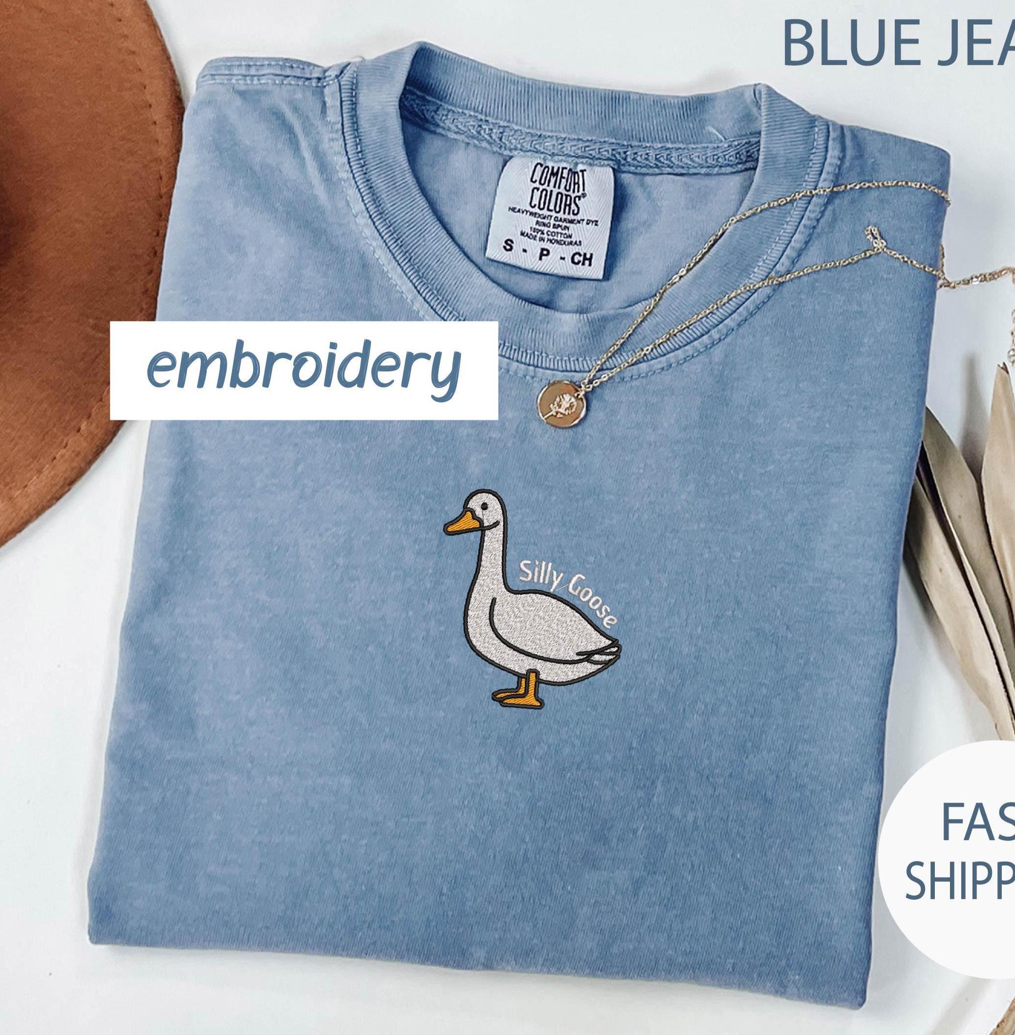 Embroidered Silly Goose Shirt,Comfort Colors Embroidery Goose Shirt Silly Goose Shirt,Funny Shirt, Funny Embroidered Shirt ,Mothers Day Gift