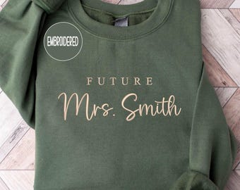 Embroidered Future Mrs. Sweatshirt: Custom Bridal Shower Gift