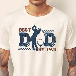 Best Dad By Par Shirt Golf Dad Shirt Fathers Day Gift Golf Shirt For Dad Cool Dads Club Golf Lovers Comfort Colors Dad Shirts