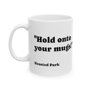 ¡Agarrad vuestras tazas! - Roasted Park - La taza perfecta para los amantes del café y el cine