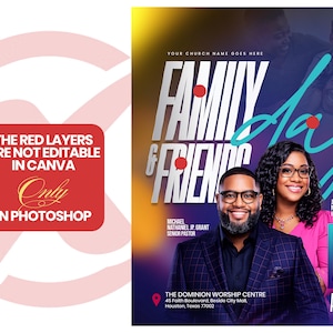 May include: A promotional poster for a church event, featuring the text "Family & Friends Day" in large, stylized letters. The poster includes images of people, event details, and the text "The red layers are not editable in Canva, only in Photoshop."