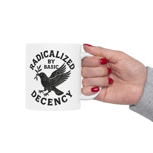 Radicalized By Basic Decency Democracy Mug | Political Eagle Seal, Black Text Ceramic image 6