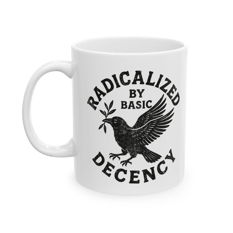 Radicalized By Basic Decency Democracy Mug | Political Eagle Seal, Black Text Ceramic image 1