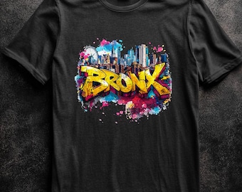 Bronx Graffiti T-Shirt New York Street Art Shirt, Urban NYC Skyline Tee, Hip Hop Style Unisex Shirt