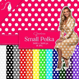 May include: A woman in a tan polka dot suit and white heels sits next to a pink background with white polka dots. Below are various colored polka dot patterns. The image includes the text "Seamless Small Polka".