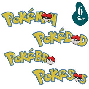 May include: Four different embroidery designs featuring the Pokemon logo with various colour variations and a Pokeball graphic. The designs include "Pokemon", "Pokedod", "PokeBro", and "Pokes". The text "6 Sizes" is also included in the image.