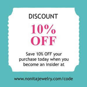 The image is a promotional advertisement for a 10% discount on purchases made at a jewelry store. It features a white background with a teal border, and the text "DISCOUNT 10% OFF" prominently displayed. The text also encourages customers to save 10% off their purchase when they become an Insider at the store. The website "www.nonitajewelry.com/code" is provided for further information.