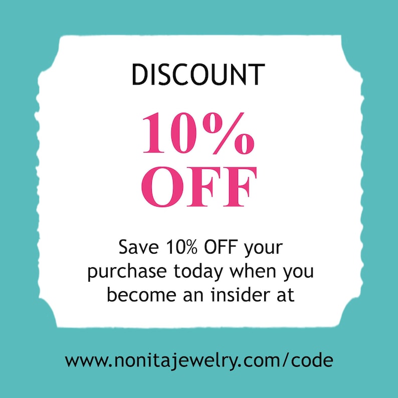 The image is a promotional advertisement for a 10% discount on purchases made at a jewelry store. It features a white background with a teal border, and the text "DISCOUNT 10% OFF" prominently displayed. The text also encourages customers to save 10% off their purchase when they become an Insider at the store. The website "www.nonitajewelry.com/code" is provided for further information.