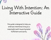 Living with Intention digital guide -Mindful living workbook, Self Discovery Journal, Personal Growth Printable, Goal Setting and Reflection