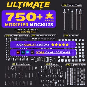 Op de afbeelding: Een afbeelding met de tekst "ULTIMATE 750+ MODIFIER MOCKUPS" en diverse ontwerpelementen. Bevat vectorafbeeldingen van ritsen, zakken, knopen en andere kledingaccessoires. Het bestand bevat .AI- en .PNG-bestanden.