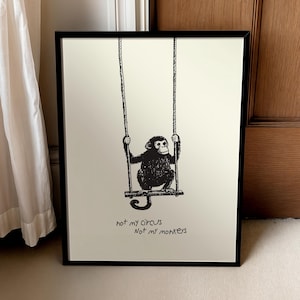 Not My Circus Print Funny Demotivational Art Moody Office Decor Hand Drawn Poster