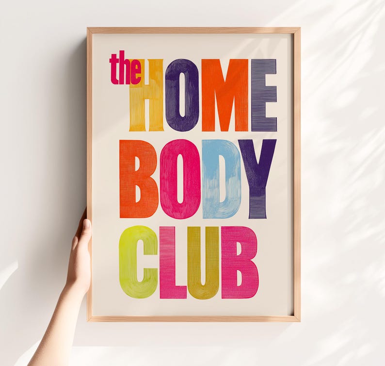 the Homebody Club Print Retro Typography Wall Art Cozy Aesthetic Poster Dorm Room Decor Colorful Quote Art
retro typography cozy aesthetic color quote art dorm wall art colorful poster midcentury vibe apartment decor gallery wall printable art modern vintage introvert gift living room art