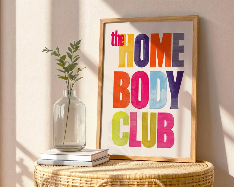 the Homebody Club Print Retro Typography Wall Art Cozy Aesthetic Poster Dorm Room Decor Colorful Quote Art
retro typography cozy aesthetic color quote art dorm wall art colorful poster midcentury vibe apartment decor gallery wall printable art modern vintage introvert gift living room art