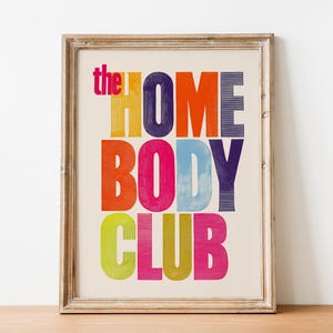 the Homebody Club Print Retro Typography Wall Art Cozy Aesthetic Poster Dorm Room Decor Colorful Quote Art
retro typography cozy aesthetic color quote art dorm wall art colorful poster midcentury vibe apartment decor gallery wall printable art modern vintage introvert gift living room art