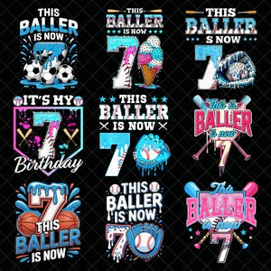 Puede incluir: Una colección de nueve diseños gráficos con el texto "This Baller is Now" y el número 7. Los diseños presentan equipamiento deportivo como pelotas de béisbol, fútbol y baloncesto, con una vibrante paleta de colores azul, rosa y blanco.