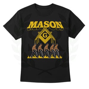 May include: Black t-shirt with a yellow graphic. The graphic includes the word "MASON" above a symbol with the letter "G" inside. Below the symbol are five figures walking, with flames at their feet.
