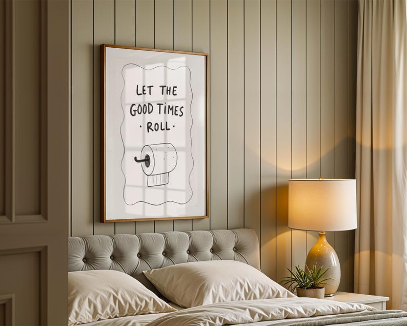 Let the Good Times Roll Poster, Funny Bathroom Art, Toilet Paper Wall ...