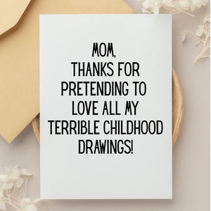 Funny Mother's Day Card Sarcastic Mom Card Humor Gift for Mom Witty Mother’s Day Greeting Card from Daughter or Son