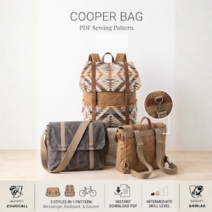 May include: COOPER BAG PDF Sewing Pattern. Three bags are shown: a backpack with a geometric patterned flap, a dark gray messenger bag, and a tan satchel with adjustable straps. Text includes 3 STYLES IN 1 PATTERN: Messenger, Backpack, & Satchel.
