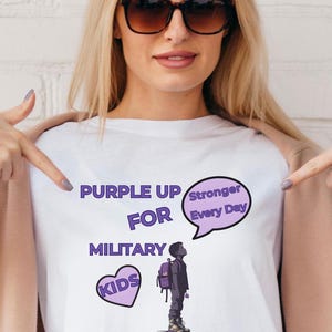 Purple Up Military Kids T-Shirt - Stronger Every Day - Military Child Appreciation Tee - Support Military Families - April Awareness Shirt