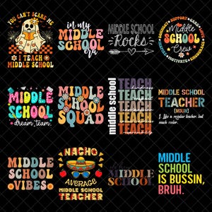 Puede incluir: Una colección de diseños gráficos coloridos con texto relacionado con la escuela secundaria. Los diseños incluyen frases como "Middle School Rocks", "Middle School Crew" y "Middle School Teacher". Otros diseños presentan un fantasma, un sombrero y flores.