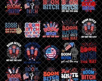 Boom bitch get out the way png bundle 4th of July png, Independence Day png, USA fireworks png, sublimate download