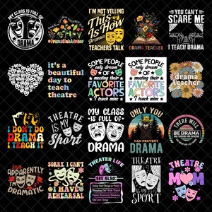 Drama Teacher PNG Bundle, Theater Life Sublimation, Drama Club Designs, Funny Acting Quotes Png, Drama Class Png, Theater Mom PNG
