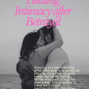 Healing Intimacy After Betrayal