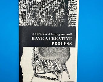 The Process of Letting Yourself Have a Creative Process (Workbook Zine)